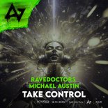 Rave Doctors & Michael Austin - Take Control (Extended)