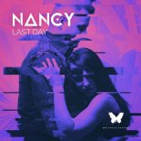 Nancy DJ - LAST DAY (Original Mix)