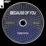 Robbie Rivera & Souxsoul feat. Sibylle - Because of You (Original Mix)