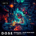 Boundless + Miles From Mars - D.O.S.E. (Luis M Remix)