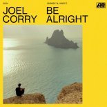 Joel Corry - Be Alright (Extended)