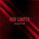 Blexxter - Red Lights (Original Mix)