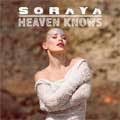 Soraya - Heaven Knows