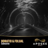 Horatio & FOLUAL - Submarine (Original Mix)