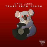 Marc Lange - Tears from Earth (Original Mix)