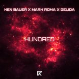 Ken Bauer x Mark Roma x Gelida - Hundred (Extended Mix)