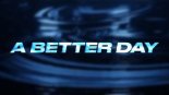 DENNICK, DiFi, Poylow feat. Zev - A Better Day