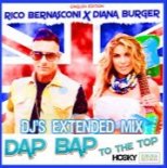 Rico Bernasconi x Diana Burger - Dap Bap (To The Top) (Extended Mix)