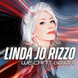 Linda Jo Rizzo - We Can't Go On