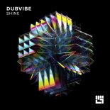 DubVibe (HU) - Shine (Original Mix)