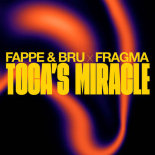 Fappe & Bru × Fragma - Toca's Miracle (Original Mix)