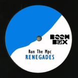 Run The Mpc - Renegade (Original Mix)