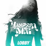 Vanessa Mai - Lobby