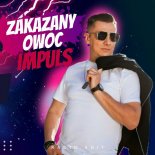 Impuls Zakazany Owoc (Radio Edit)