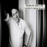 Marcin Miller Boys - Tańcz ukochana