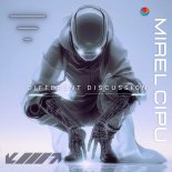 Mirel Cipu - Different Discussion (Extended Mix)