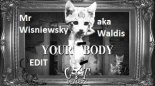 Cat Dealers & Fisher - Your Body (Mr Wisniewsky Aka Waldis Edit) 2020