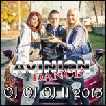 Avinion Dance - Oj Oj Oj II (Co Ty Mi Zrobiłaś)