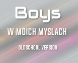 Boys - W Moich Myślach [Loki Oldschool Version]