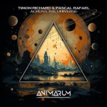 Timon Richard & Pascal Rafael - Across the Universe (Original Mix)