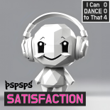 Pspsps - Satisfaction (Extended Mix)