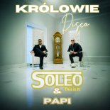 Soleo & Papi - Królowie Disco (Radio Edit)