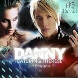 Danny feat. Therese - If Only You (Alex Work Remix) radio