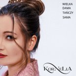 Kornelia - Wielka dama tańczy sama