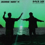 Boris Way Feat. Justin Jesso - Save Me (Extended Mix)