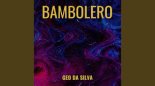 Geo Da Silva feat. DJ Combo & George Buldy - Bambolero 2024 (Radio Edit Remake 2024)