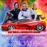 DJ Deka Feat. Miss Chrisstyn & 4F Club - Színjáték (Joe Wild x Modesty's remix)