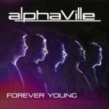 Alphaville - Forever Young  (LABACK Remix 2024 & version with the voice of Alphaville and Extended DJ John VDW)