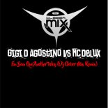 Gigi D Agostino Vs Mc Delux  - Eu Bem Que Another Way (Dj Cleber Mix Remix)