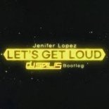 Jennifer Lopez - Let's Get Loud ( DJ Salis Bootleg )