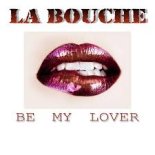 La Bouche - Be My Lover (NG Remix 2023)