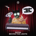 Åstra - Behind The Lights