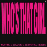 MATTN & Calvo Feat. Crystal Rock - Who's That Girl (Extended Mix)