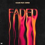 KAAZE feat. Ceres - Faded