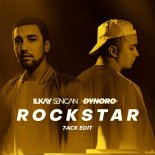 Ilkay Sencan feat. Dynoro - Rockstar (7ack Edit)