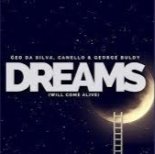 Geo Da Silva, Canello, George Buldy - Dreams (Will Come Alive) (Radio Mix)