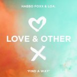 Habbo Foxx, LOA. - Find A Way (Extended Mix)