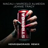 Jeanie Tracy, Macau, Marcelo Almeida - STRONGA (HenriqMoraes Extended Remix)