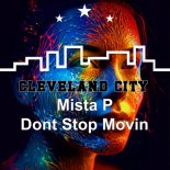 Mista P - Don't Stop Movin