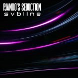 Svbline - Pjanoo's Seduction (Extended Vox Mix)