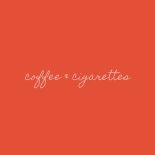 Takis - Coffee & Cigarettes (Extended Mix)