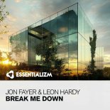 Jon Fayer & Leon Hardy - Break Me Down (Extended Mix)