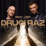 Mezo x Liber - Drugi raz (ŻEBY NIE BYŁO '24) (feat. Dagadana)