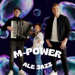 M-Power - Ale Jazz