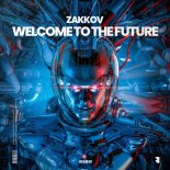 Zakkov - Welcome To The Future