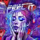 Coldax & Spitfire - Feel It (Original Mix)